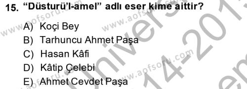 Osmanlı Merkez ve Taşra Teşkilatı Dersi 2014 - 2015 Yılı (Final) Dönem Sonu Sınavı 15. Soru