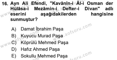 Osmanlı Merkez ve Taşra Teşkilatı Dersi 2022 - 2023 Yılı Yaz Okulu Sınavı 16. Soru