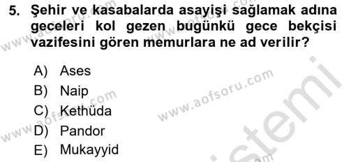 Osmanlı Merkez ve Taşra Teşkilatı Dersi 2022 - 2023 Yılı Yaz Okulu Sınavı 5. Soru