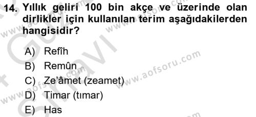 Osmanlı Merkez ve Taşra Teşkilatı Dersi 2023 - 2024 Yılı (Vize) Ara Sınavı 14. Soru