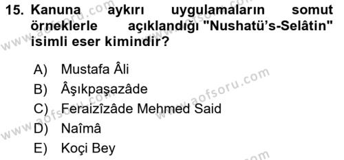 Osmanlı Merkez ve Taşra Teşkilatı Dersi 2023 - 2024 Yılı Yaz Okulu Sınavı 15. Soru