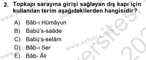 Osmanlı Merkez ve Taşra Teşkilatı Dersi 2023 - 2024 Yılı Yaz Okulu Sınavı 2. Soru