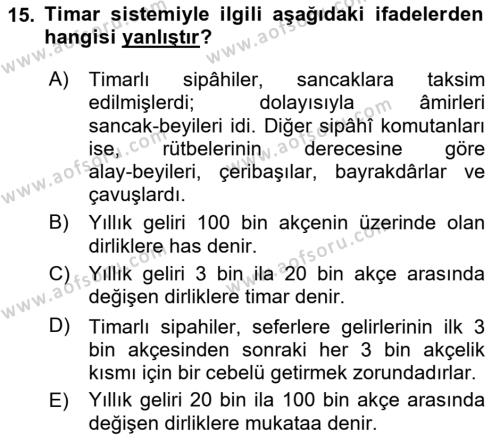 Osmanlı Merkez ve Taşra Teşkilatı Dersi 2024 - 2025 Yılı (Vize) Ara Sınavı 15. Soru