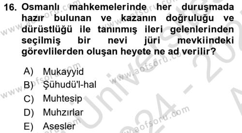 Osmanlı Merkez ve Taşra Teşkilatı Dersi 2024 - 2025 Yılı (Vize) Ara Sınavı 16. Soru