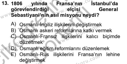 Osmanlı Tarihi (1789-1876) Dersi 2012 - 2013 Yılı (Vize) Ara Sınavı 13. Soru