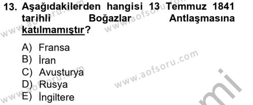 Osmanlı Tarihi (1789-1876) Dersi 2012 - 2013 Yılı (Final) Dönem Sonu Sınavı 13. Soru
