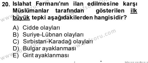 Osmanlı Tarihi (1789-1876) Dersi 2013 - 2014 Yılı (Final) Dönem Sonu Sınavı 20. Soru