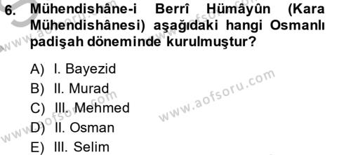 Osmanlı Tarihi (1789-1876) Dersi 2013 - 2014 Yılı (Final) Dönem Sonu Sınavı 6. Soru