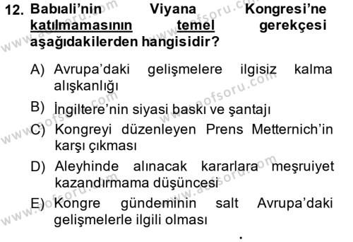 Osmanlı Tarihi (1789-1876) Dersi 2014 - 2015 Yılı (Final) Dönem Sonu Sınavı 12. Soru