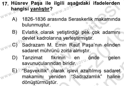 Osmanlı Tarihi (1789-1876) Dersi 2015 - 2016 Yılı (Final) Dönem Sonu Sınavı 17. Soru