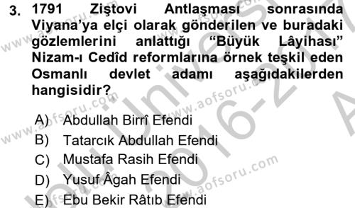 Osmanlı Tarihi (1789-1876) Dersi 2016 - 2017 Yılı (Vize) Ara Sınavı 3. Soru