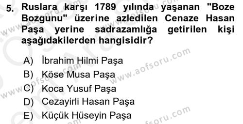 Osmanlı Tarihi (1789-1876) Dersi 2018 - 2019 Yılı (Vize) Ara Sınavı 5. Soru
