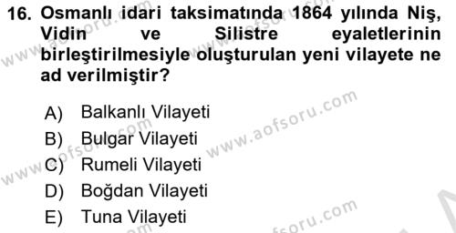 Osmanlı Tarihi (1789-1876) Dersi 2020 - 2021 Yılı Yaz Okulu Sınavı 16. Soru