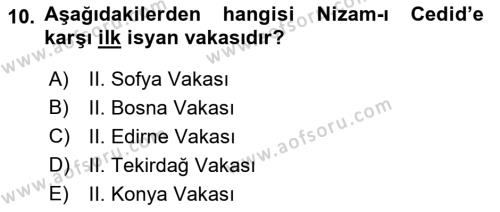 Osmanlı Tarihi (1789-1876) Dersi 2021 - 2022 Yılı (Vize) Ara Sınavı 10. Soru