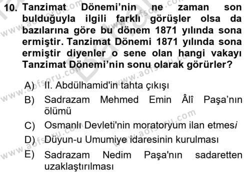 Osmanlı Tarihi (1789-1876) Dersi 2021 - 2022 Yılı (Final) Dönem Sonu Sınavı 10. Soru