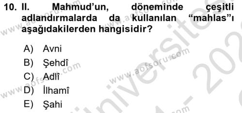 Osmanlı Tarihi (1789-1876) Dersi 2021 - 2022 Yılı Yaz Okulu Sınavı 10. Soru