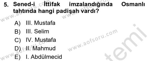 Osmanlı Tarihi (1789-1876) Dersi 2021 - 2022 Yılı Yaz Okulu Sınavı 5. Soru