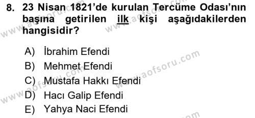 Osmanlı Tarihi (1789-1876) Dersi 2021 - 2022 Yılı Yaz Okulu Sınavı 8. Soru