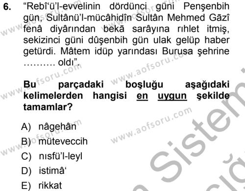 Osmanlı Türkçesi Metinleri 1 Dersi 2012 - 2013 Yılı (Vize) Ara Sınavı 6. Soru