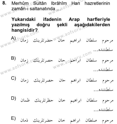 Osmanlı Türkçesi Metinleri 1 Dersi 2012 - 2013 Yılı (Vize) Ara Sınavı 8. Soru