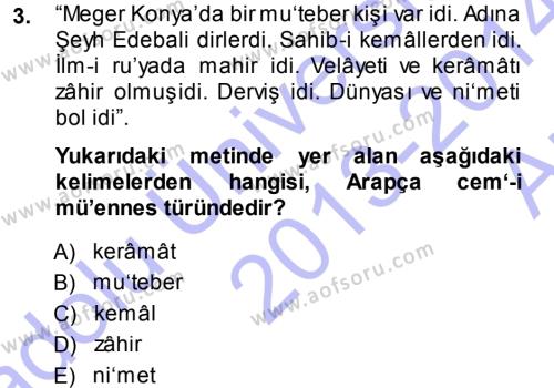 Osmanlı Türkçesi Metinleri 1 Dersi 2013 - 2014 Yılı (Vize) Ara Sınavı 3. Soru