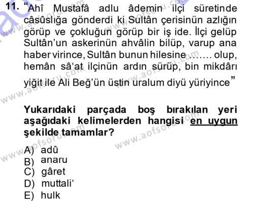 Osmanlı Türkçesi Metinleri 1 Dersi 2013 - 2014 Yılı (Final) Dönem Sonu Sınavı 11. Soru