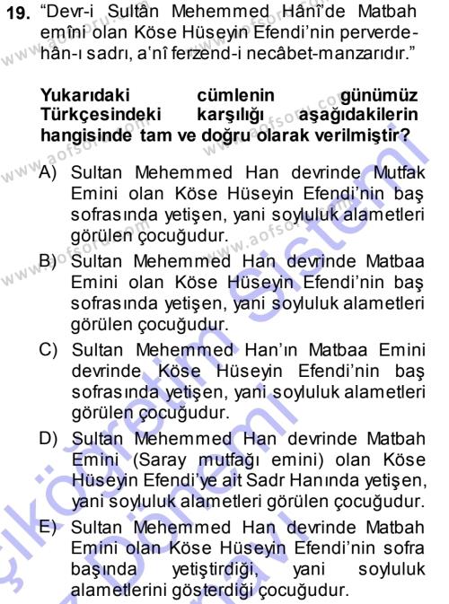 Osmanlı Türkçesi Metinleri 1 Dersi 2013 - 2014 Yılı (Final) Dönem Sonu Sınavı 19. Soru
