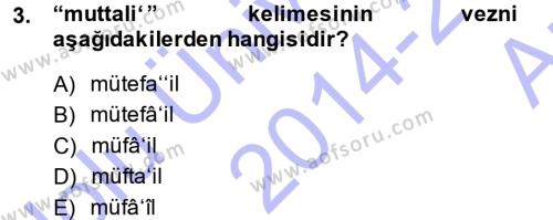 Osmanlı Türkçesi Metinleri 1 Dersi 2014 - 2015 Yılı (Vize) Ara Sınavı 3. Soru