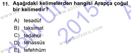 Osmanlı Türkçesi Metinleri 1 Dersi 2015 - 2016 Yılı (Vize) Ara Sınavı 11. Soru