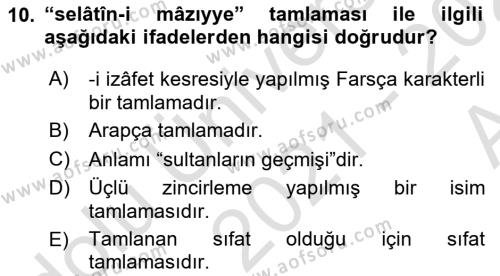 Osmanlı Türkçesi Metinleri 1 Dersi 2021 - 2022 Yılı (Vize) Ara Sınavı 10. Soru