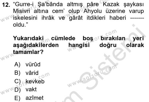 Osmanlı Türkçesi Metinleri 1 Dersi 2022 - 2023 Yılı (Vize) Ara Sınavı 12. Soru