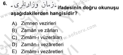 Osmanlı Türkçesi Metinleri 1 Dersi 2022 - 2023 Yılı Yaz Okulu Sınavı 6. Soru