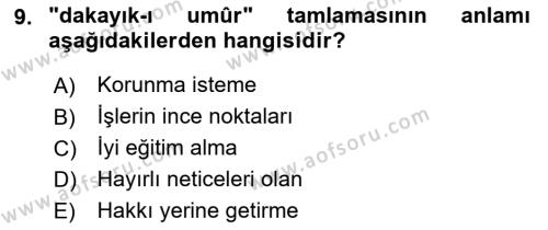 Osmanlı Türkçesi Metinleri 1 Dersi 2022 - 2023 Yılı Yaz Okulu Sınavı 9. Soru