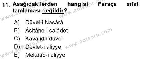 Osmanlı Türkçesi Metinleri 1 Dersi 2023 - 2024 Yılı (Vize) Ara Sınavı 11. Soru