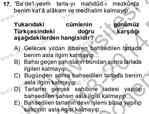 Osmanlı Türkçesi Metinleri 2 Dersi 2013 - 2014 Yılı (Final) Dönem Sonu Sınavı 17. Soru