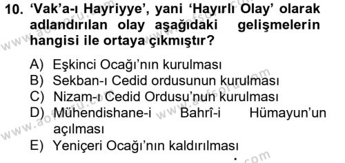 Osmanlı Yenileşme Hareketleri (1703-1876) Dersi 2012 - 2013 Yılı (Vize) Ara Sınavı 10. Soru