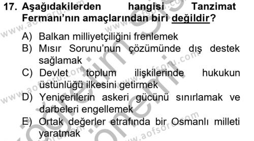 Osmanlı Yenileşme Hareketleri (1703-1876) Dersi 2012 - 2013 Yılı (Final) Dönem Sonu Sınavı 17. Soru