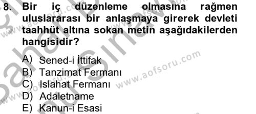 Osmanlı Yenileşme Hareketleri (1703-1876) Dersi 2012 - 2013 Yılı (Final) Dönem Sonu Sınavı 8. Soru