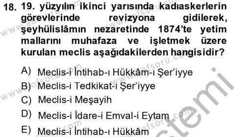 Osmanlı Yenileşme Hareketleri (1703-1876) Dersi 2013 - 2014 Yılı (Vize) Ara Sınavı 18. Soru