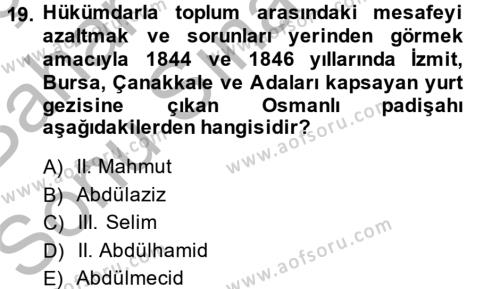 Osmanlı Yenileşme Hareketleri (1703-1876) Dersi 2013 - 2014 Yılı (Final) Dönem Sonu Sınavı 19. Soru