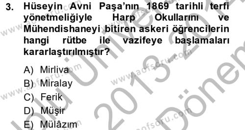 Osmanlı Yenileşme Hareketleri (1703-1876) Dersi 2013 - 2014 Yılı (Final) Dönem Sonu Sınavı 3. Soru