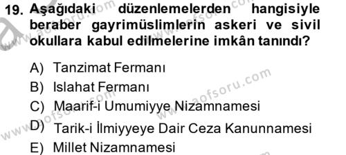 Osmanlı Yenileşme Hareketleri (1703-1876) Dersi 2014 - 2015 Yılı (Vize) Ara Sınavı 19. Soru