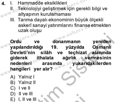 Osmanlı Yenileşme Hareketleri (1703-1876) Dersi 2014 - 2015 Yılı (Final) Dönem Sonu Sınavı 4. Soru