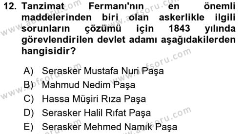 Osmanlı Yenileşme Hareketleri (1703-1876) Dersi 2016 - 2017 Yılı (Final) Dönem Sonu Sınavı 12. Soru