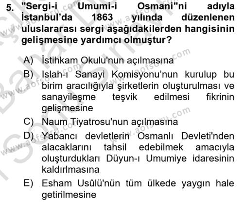Osmanlı Yenileşme Hareketleri (1703-1876) Dersi 2016 - 2017 Yılı (Final) Dönem Sonu Sınavı 5. Soru