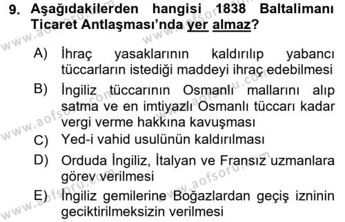 Osmanlı Yenileşme Hareketleri (1703-1876) Dersi 2017 - 2018 Yılı (Final) Dönem Sonu Sınavı 9. Soru