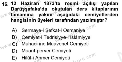 Osmanlı Yenileşme Hareketleri (1703-1876) Dersi 2018 - 2019 Yılı (Vize) Ara Sınavı 16. Soru