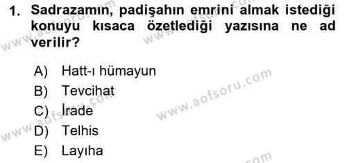 Osmanlı Yenileşme Hareketleri (1703-1876) Dersi 2018 - 2019 Yılı (Final) Dönem Sonu Sınavı 1. Soru