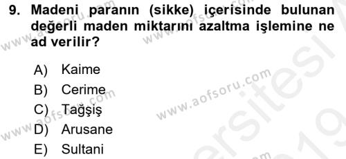 Osmanlı Yenileşme Hareketleri (1703-1876) Dersi 2018 - 2019 Yılı (Final) Dönem Sonu Sınavı 9. Soru