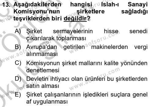 Osmanlı Yenileşme Hareketleri (1703-1876) Dersi 2018 - 2019 Yılı Yaz Okulu Sınavı 13. Soru